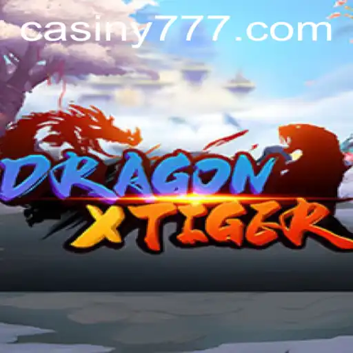 DragonXTiger: The Captivating Fusion of Strategy and Chance in Casiny Gaming