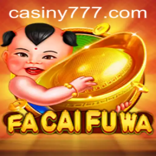FaCaiFuWa: A Dive into the Newest Craze in the Gaming World with Casiny