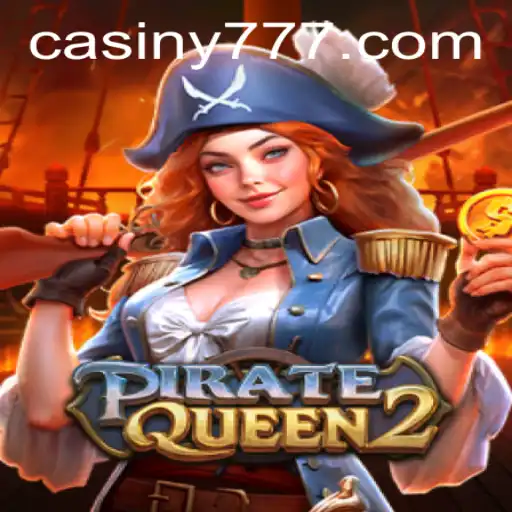 PirateQueen2: Unleashing the Adventure on Casiny