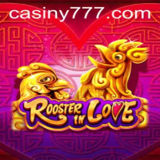 Discover the Enchanting World of RoosterInLove: A Modern Gaming Marvel